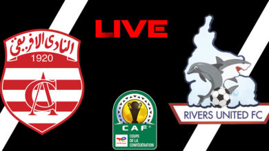 مباراة النادي الإفريقي و ريفرز يونايتد النيجيري
